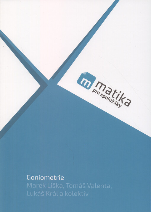 Matika pro spolužáky: Goniometrie - Učebnice