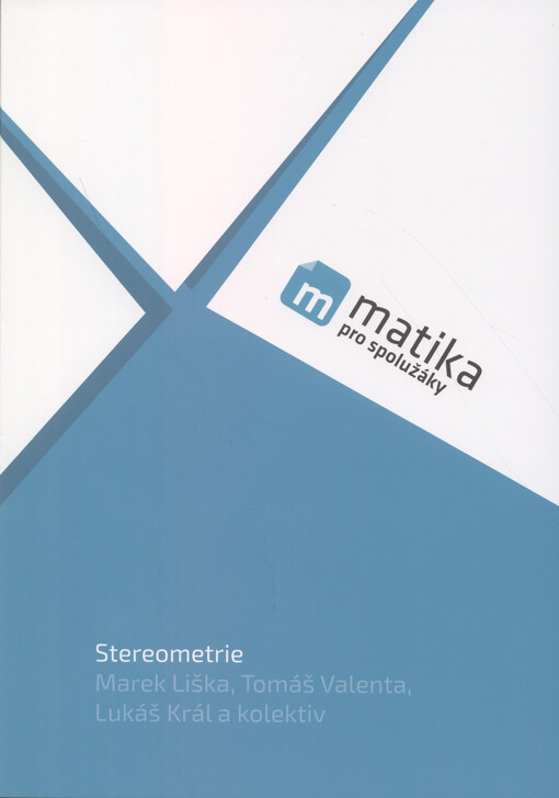 Matika pro spolužáky: Stereometrie - Učebnice