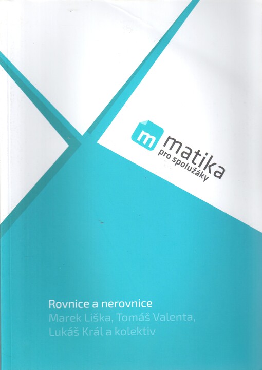 Matika pro spolužáky: Rovnice a nerovnice - Učebnice