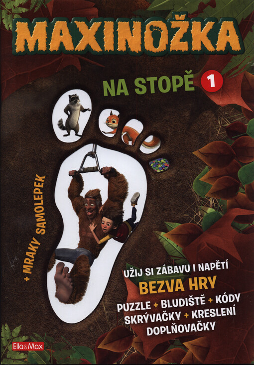 Maxinožka - Na stopě 1