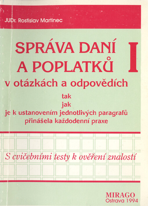 Správa daní a poplatků v otázkách a odpovědích.[I]