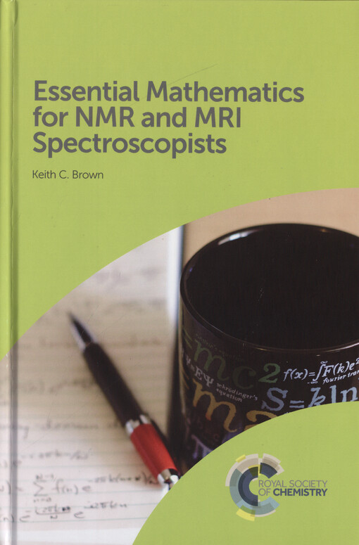 Essential mathematics for NMR and MRI spectroscopists