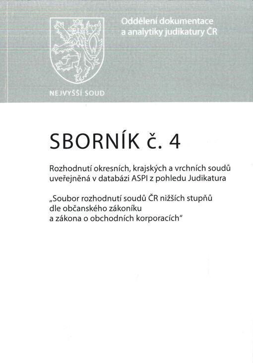 Sborník : rozhodnutí okresních, krajských a vrchních soudů uveřejněná v databázi ASPI v pohledu Judikatura : 