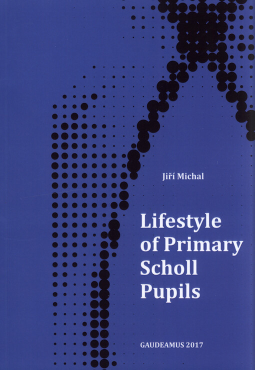 Lifestyle of primary school pupils : (monograph)