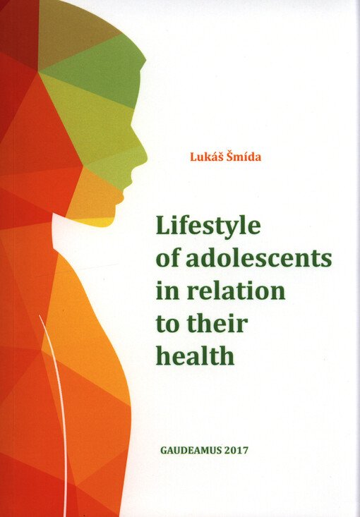 Lifestyle of adolescents in relation to their health