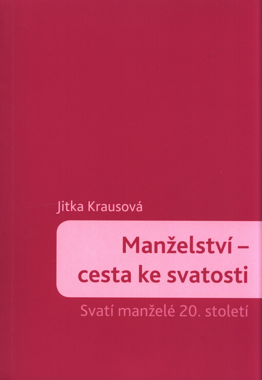 Manželství – cesta ke svatosti