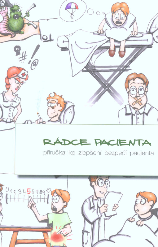 Rádce pacienta : příručka ke zlepšení bezpečí pacienta