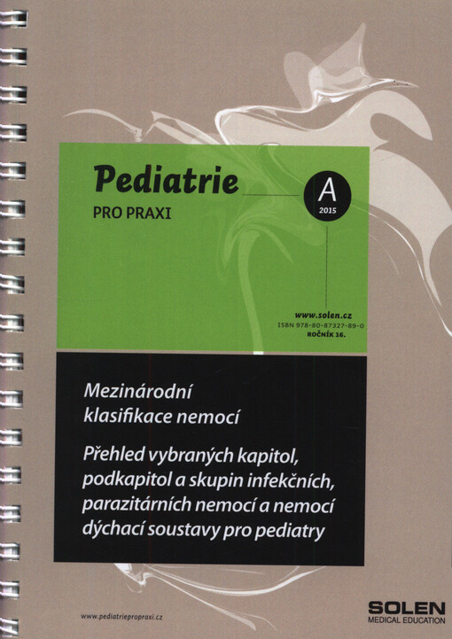 Mezinárodní klasifikace nemocí : přehled vybraných kapitol, podkapitol a skupin infekčních, parazitárních nemocí a nemocí dýchací soustavy pro pediatry