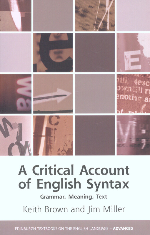 A critical account of English syntax : grammar, meaning, text
