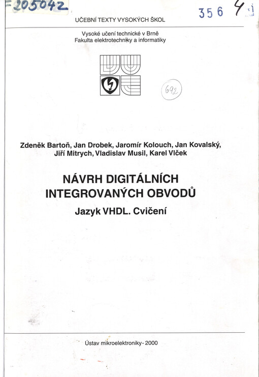 Návrh digitálních integrovaných obvodů : jazyk VHDL. Cvičení : jazyk VHDL. Cvičení
