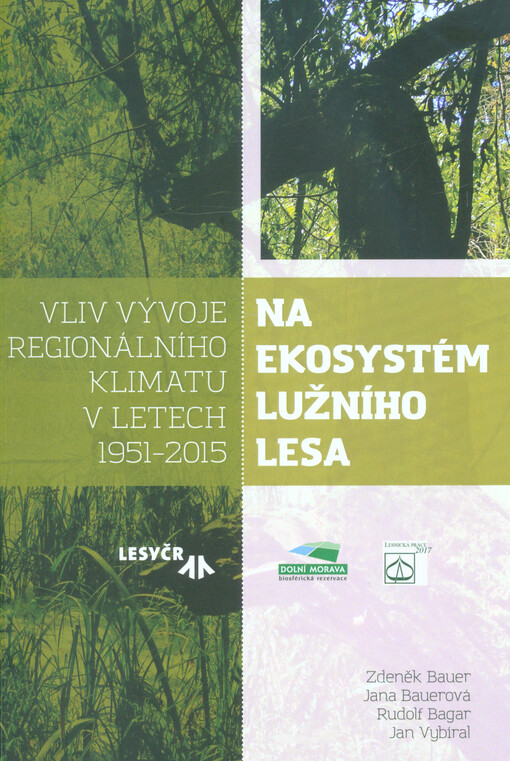 Vliv vývoje regionálního klimatu na ekosystém lužního lesa v letech 1951-2015