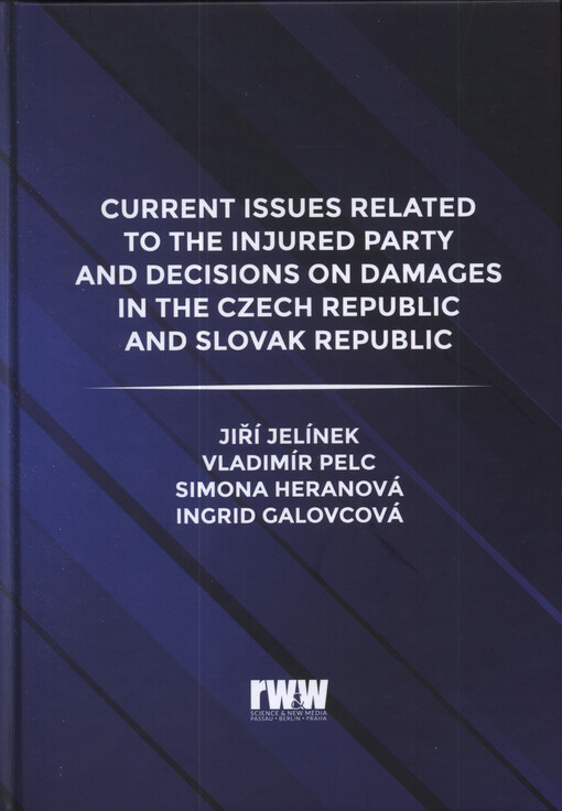 Current issues related to the injured party and decisions on demages in the Czech Republic and Slovak Republic