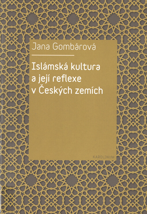 Islámská kultura a její reflexe v Českých zemích