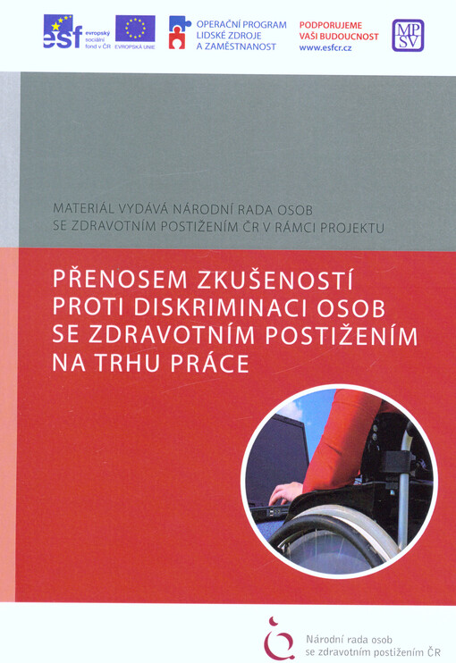 Přenosem zkušeností proti diskriminaci osob se zdravotním postižením na trhu práce