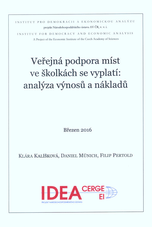 Veřejná podpora míst ve školkách se vyplatí : analýza výnosů a nákladů