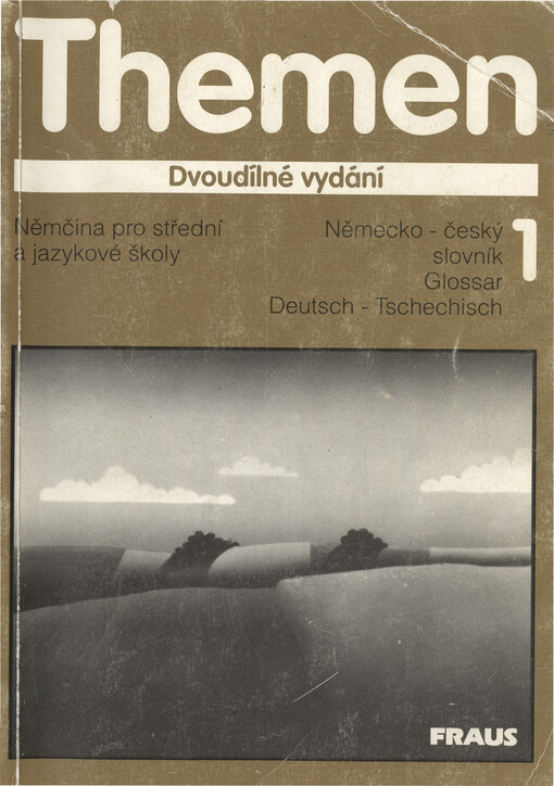 Themen 1 : Lehrwerk für Deutsch als Fremdsprache. Glossar Deutsch-Tschechisch