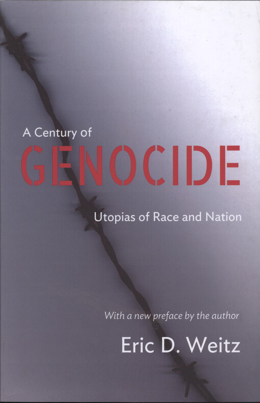 A century of genocide : utopias of race and nation