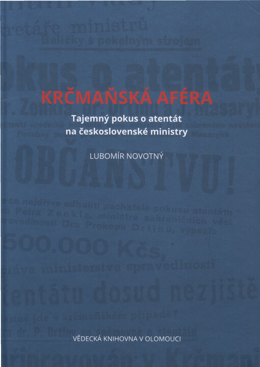 Krčmaňská aféra : tajemný pokus o atentát na československé ministry