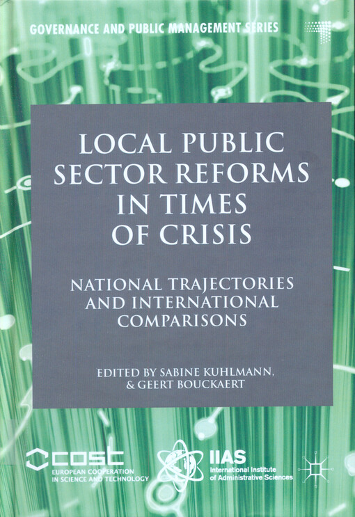 Local publilc sector reforms in times of crisis : national trajectories and international comparisons
