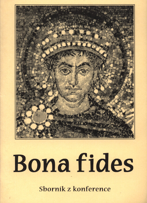 Bona fides : sborník z II. konference českých a slovenských romanistů, Praha 5.-6. listopadu 1999