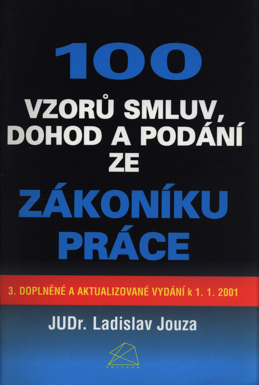 100 vzorů smluv, dohod a podání ze zákoníku práce