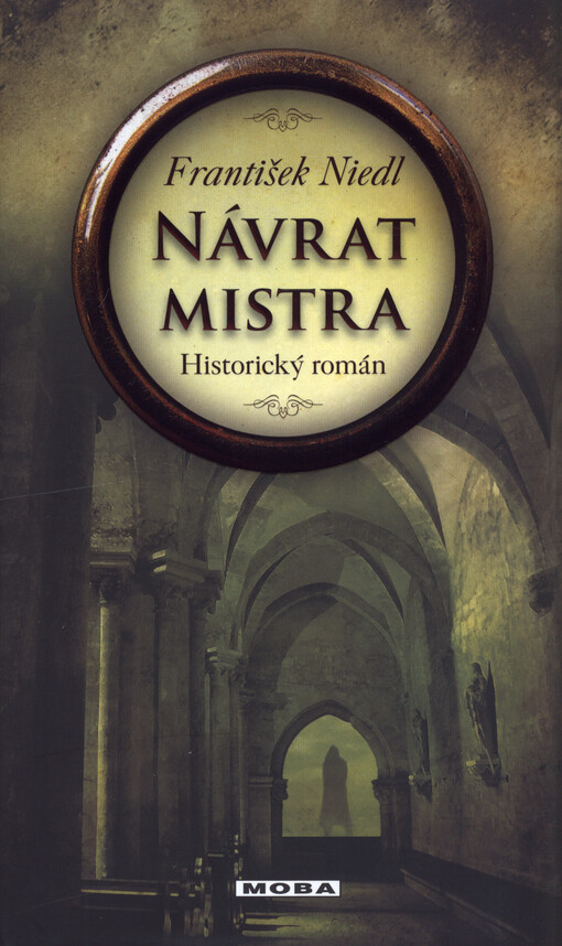 Návrat mistra : historický román