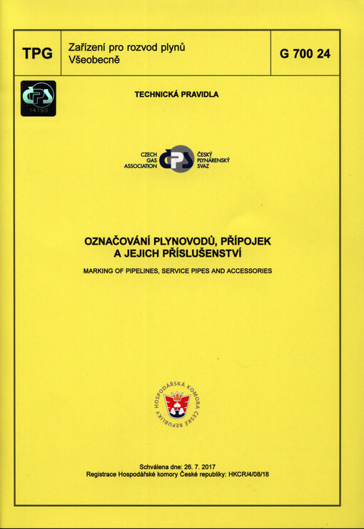 Označování plynovodů, přípojek a jejich příslušenství = Marking of pipelines, service pipes and accessories : TPG G 700 24 : schválena dne: 22.2.2017