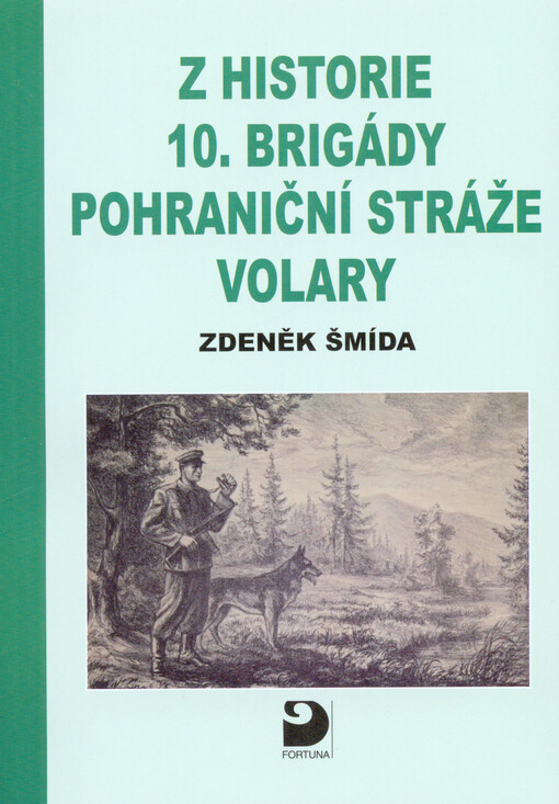 Z historie 10. brigády pohraniční stráže Volary