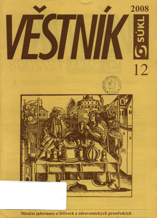 Věstník SÚKL : měsíční informace o léčivech a zdravotnických prostředcích