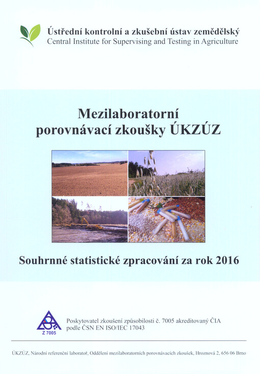 Mezilaboratorní porovnávací zkoušky ÚKZÚZ pro analytické laboratoře : souhrnné statistické zpracování za rok ...