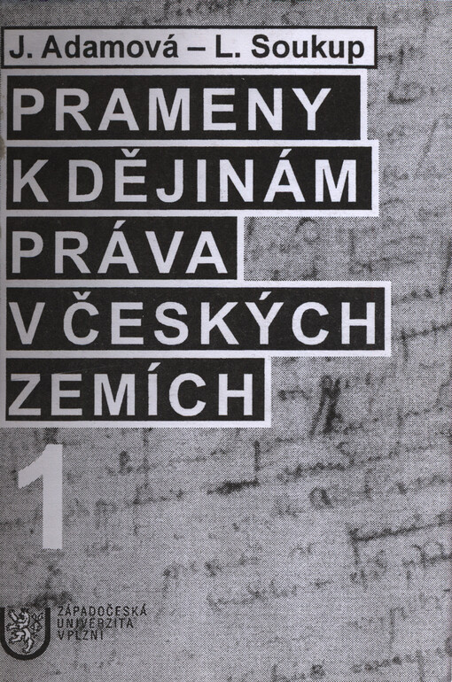 Prameny k dějinám práva v českých zemích I