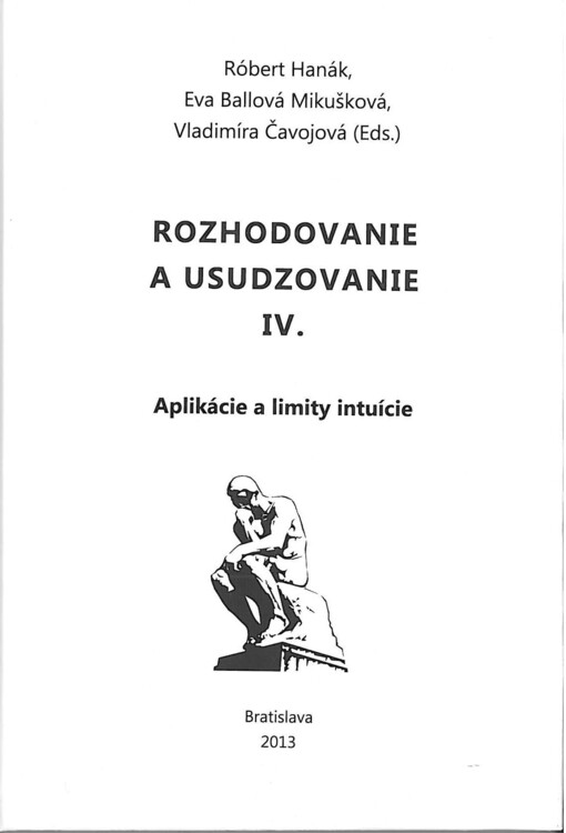 Rozhodovanie a usudzovanie.IV,Aplikácie a limity intuície