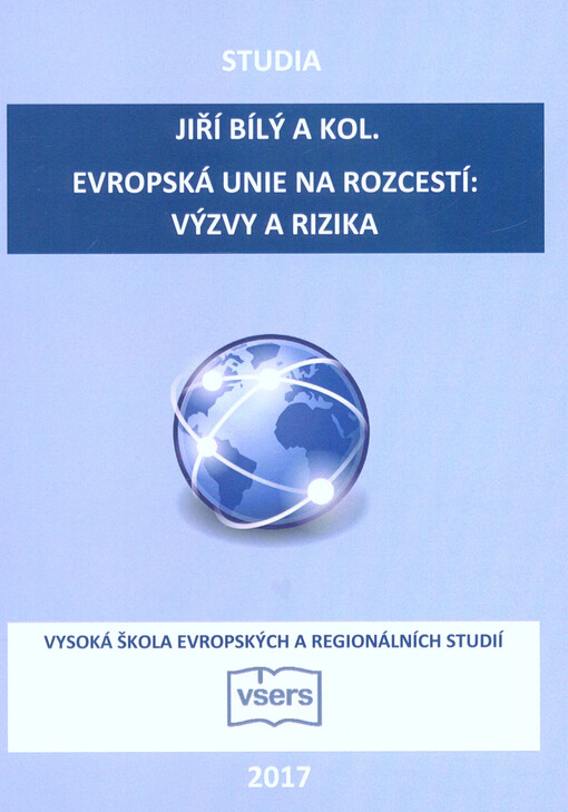 Evropská unie na rozcestí: výzvy a rizika