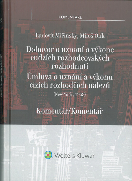 Newyorská úmluva o uznání a výkonu cizích rozhodčích nálezů : komentář