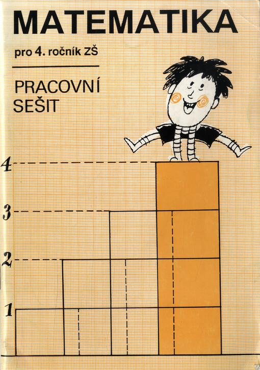 Matematika pro 4. ročník základní školy : Pracovní sešit