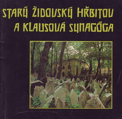 Starý židovský hřbitov a Klausová synagóga