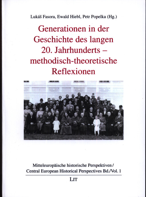 Generationen in der Geschichte des langen 20. Jahrhunderts - methodisch-theoretische Reflexionen