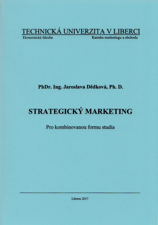 Strategický marketing : pro kombinovanou formu studia
