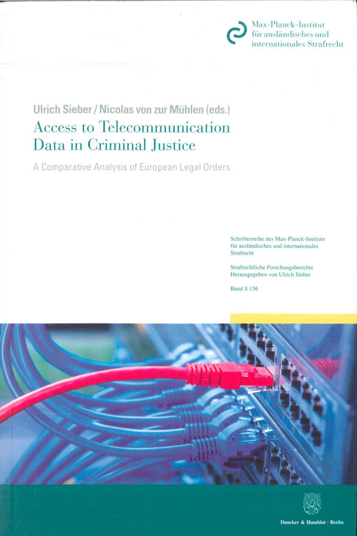 Access to telecommunication data in criminal justice : a comparative analysis of European legal orders