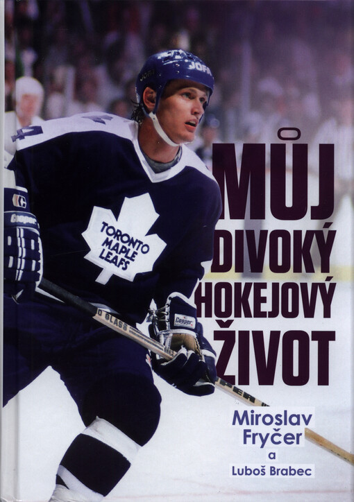 Můj divoký hokejový život