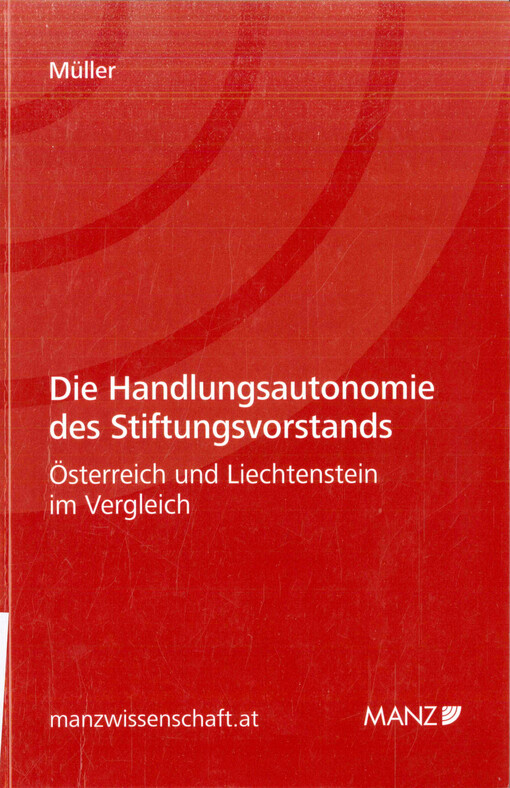 Die Handlungsautonomie des Stiftungsvorstands : Österreich und Liechtenstein im Vergleich
