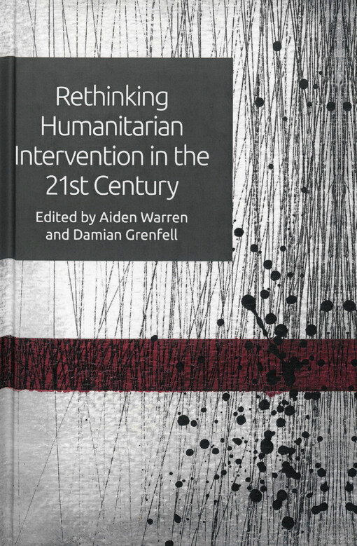 Rethinking humanitarian intervention in the 21st century