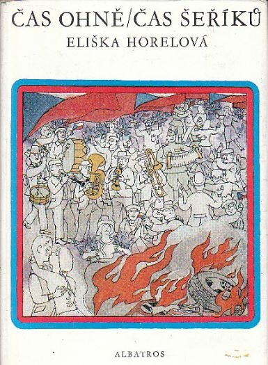 Čas ohně - čas šeříků
