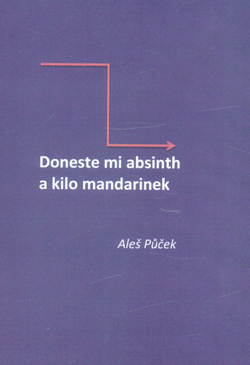Doneste mi absinth a kilo mandarinek