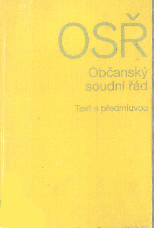 Občanský soudní řád : Text s předmluvou, 1. vyd.