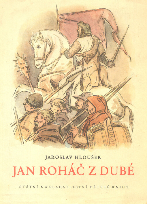 Jan Roháč z Dubé :slavný list českých dějin