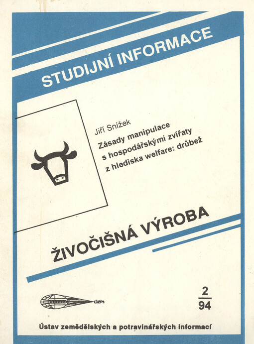 Zásady manipulace s hospodářskými zvířaty z hlediska welfare : drůbež : (studijní zpráva)