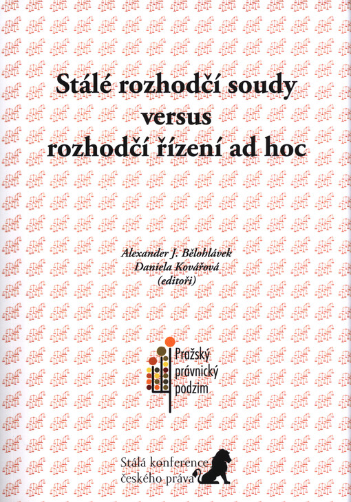 Stálé rozhodčí soudy versus rozhodčí řízení ad hoc