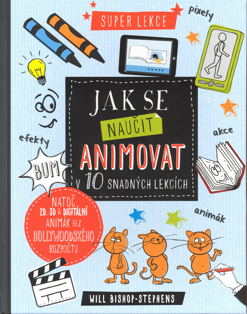 Jak se naučit animovat v 10 snadných lekcích