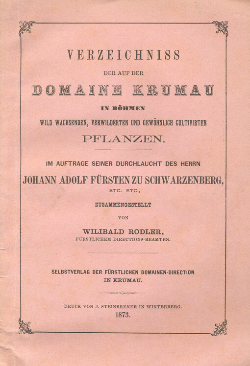 Verzeichniss der auf der Domaine Krumau in Böhmen wild Wachsenden, verwilderten und gewöhnlich cultivirten Pflanzen